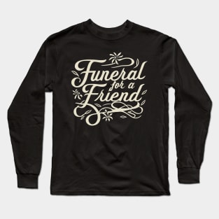 Funeral for a Friend Long Sleeve T-Shirt